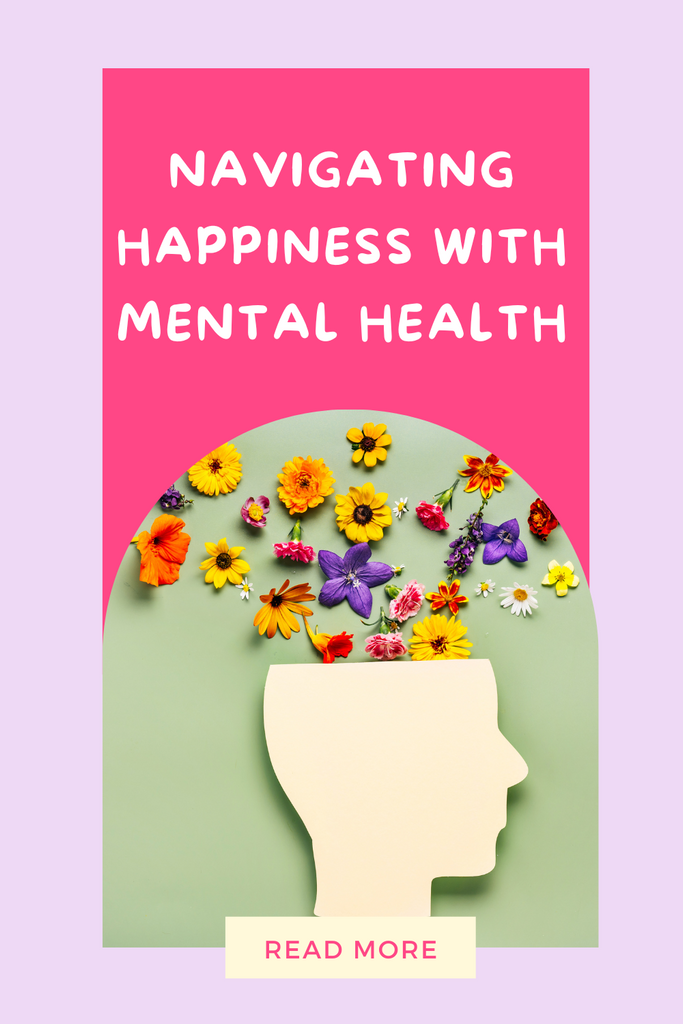 Navigating Happiness with Mental Health