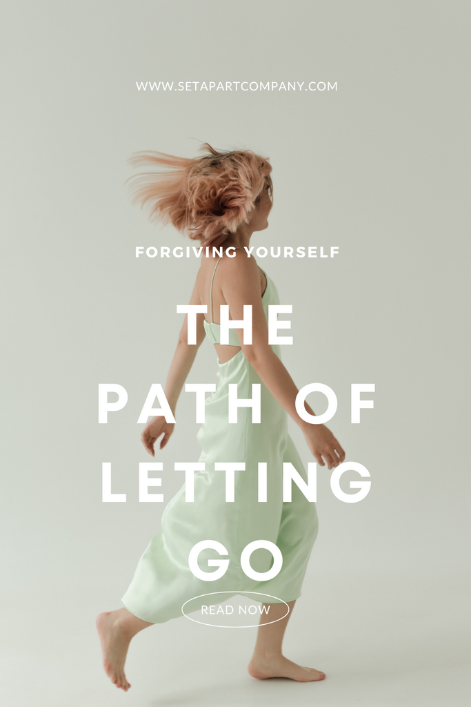 Forgiving Yourself: The Path of Letting Go